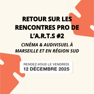 Retour sur les Rencontres Pro A.R.T.S. #2 : une après-midi ...